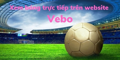 Cùng xem bóng đá tại Vebo TV có gì hấp dẫn?